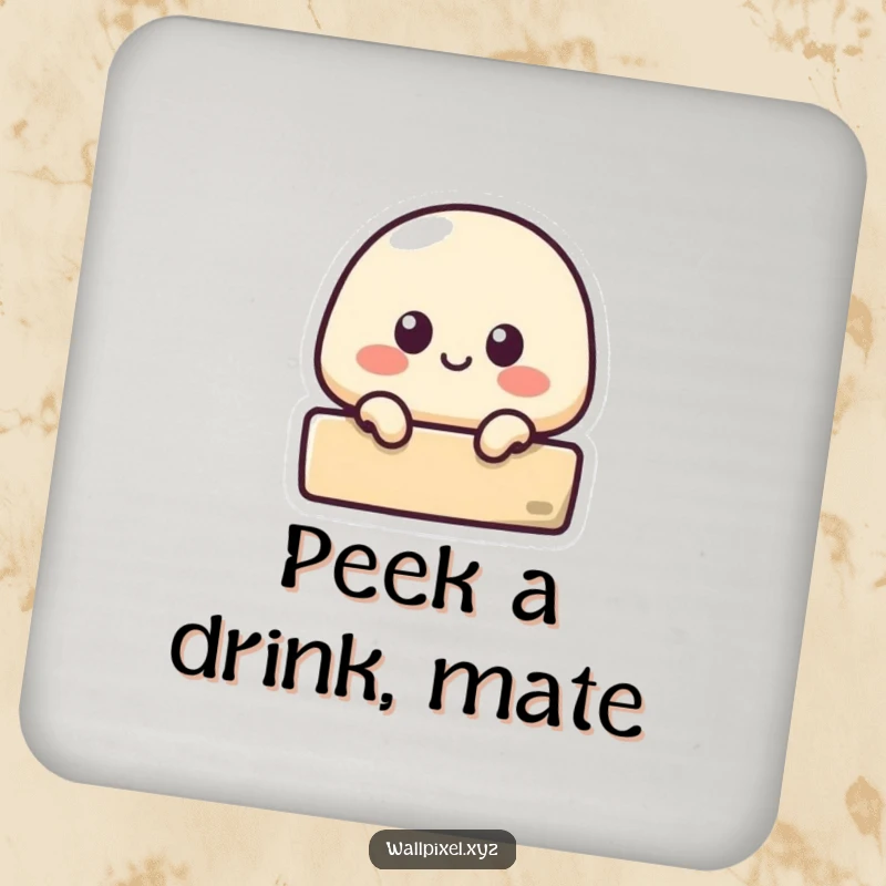 Funny drink coaster with a small pixelated blob character peeking from behind a block, combining humor and surface protection.
