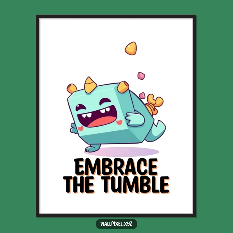 Funny Monster Tumble Poster - Goofy Character Wall Art