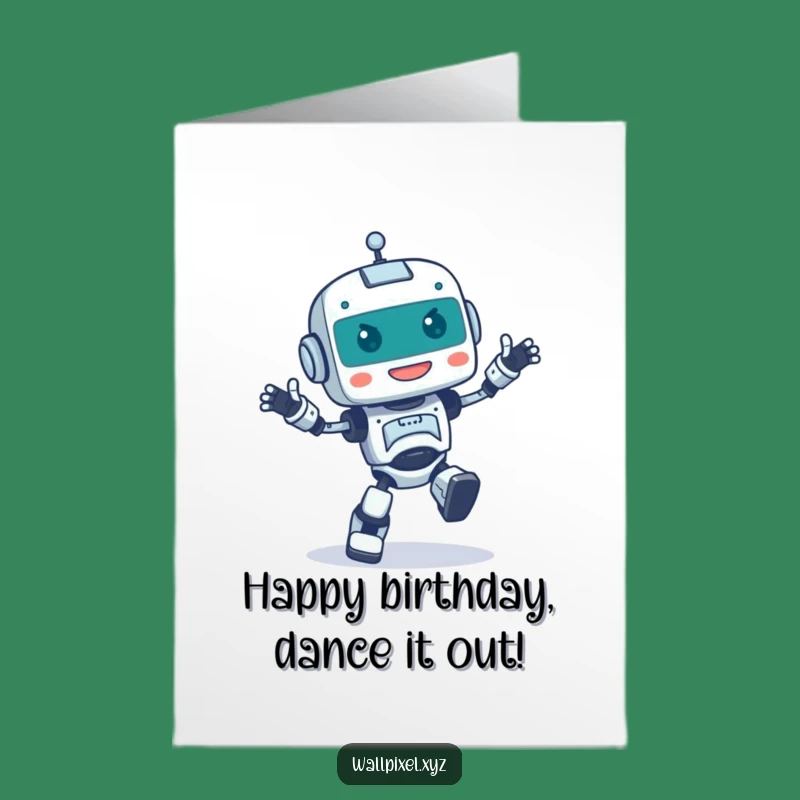 Free Printable Birthday Card: Dancing Robot - Hilarious Downloadable Fun!