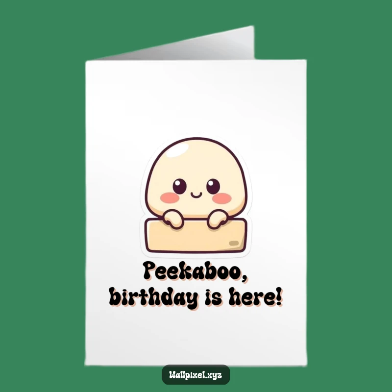 Free Printable Birthday Card: Curious Blob Peeking - Funniest Downloadable Gift!