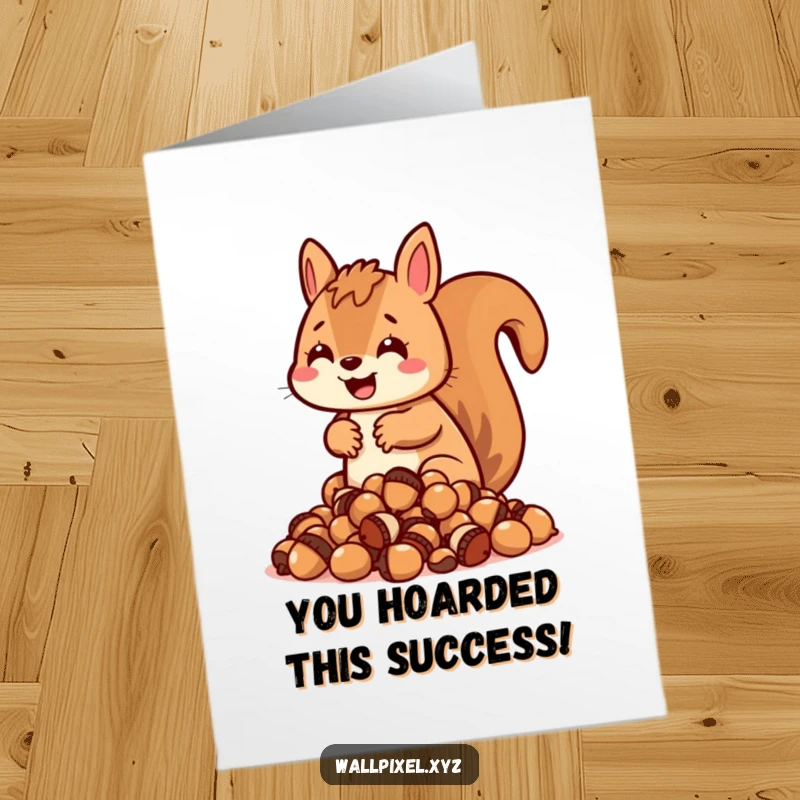 Funny Free Printable Congratulations Card: Pixel squirrel stuffing his cheeks with pixel acorns, a humorous DIY message.