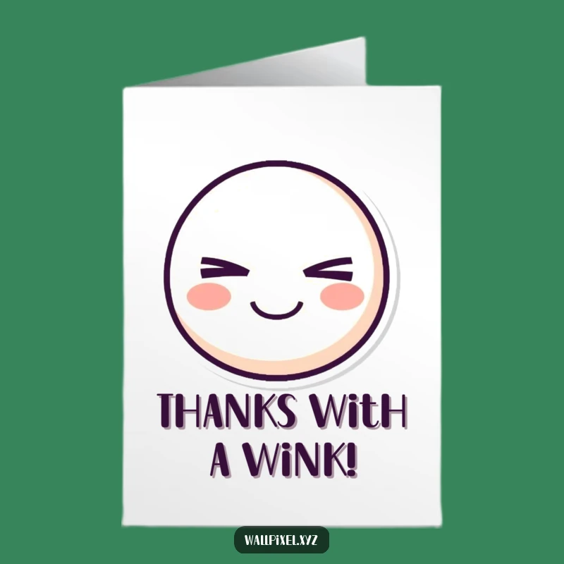 Free Printable Pixel Wink Thank You Card: Funny Downloadable Gift with a Twist!